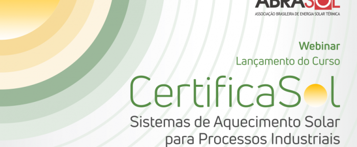 WEBINAR DE LANÇAMENTO DO CERTIFICASOL PARA PROCESSOS INDUSTRIAIS